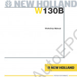 New Holland W130B Wheel Loader Workshop Service Manual        New Holland W130B,      