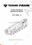 Tadano Faun All Terrain Crane ATF-130G-5 - Troubleshooting and Maintenance Manual         -    ,  ,  ,    .