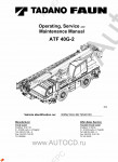 Tadano Faun All Terrain Crane ATF-40G-2 - Operating, Service and Maintenance Manual         -    ,  ,  ,    .
