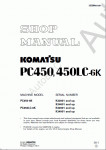 Komatsu Hydraulic Excavator PC450-6K, PC450LC-6K Komatsu Hydraulic Excavator PC450-6K, PC450LC-6K Workshop Manual