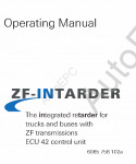 ZF Intarder Operating Manual for integrated retarder for trucks and buses with ZF Transmissions ECU 42 control unit