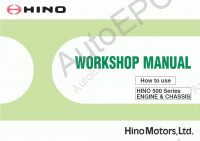 Hino Workshop Manual 500 Series FC6J, FC9J, FD8J, GD8J, FG8J, GH8J, FL8J, FM8J, FM1A, FM2P, FT8J, GT8J, SG8J with J05D-TI, J05E-TI, J08E-TI, A09C engine ������ ������������ �� ������� ���� 500 �����. ������� ������������� �����.