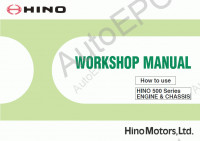 Hino Workshop Manual 500 Series FC6J, FC9J, FD8J, GD8J, FG8J, GH8J, FL8J, FM8J, FM1A, FM2P, FT8J, GT8J, SG8J with J05D-TI, J05E-TI, J08E-TI, A09C engine      500 .   .