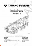 Tadano Faun All Terrain Crane ATF-50G-3 - Operating, Service and Maintenance Manual         -    ,  ,  ,    .
