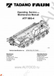 Tadano Faun All Terrain Crane ATF-90G-4 - Operating, Service and Maintenance Manual         -    ,  ,  ,    .